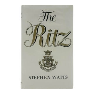 The Ritz by Stephen Watts 1980 Book Hardcover Hotel Paris For Sale