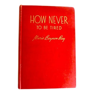 How Never to Be Tired, 1944 Book For Sale
