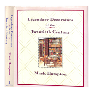 "Legendary Decorators of the Twentieth Century" 1992 Hampton, Mark